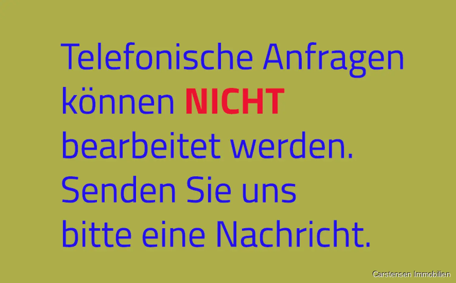 Keine telefonischen Anfragen