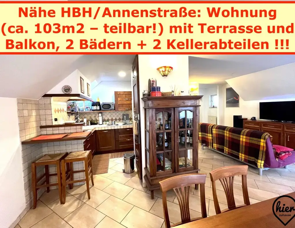 TOP-Preis Nähe HBH/Annenstraße: 1 Großwohnung m. Terrasse bzw. Balkon (zusammengelegt aus 2 Kleinwohnungen - teilbar!)