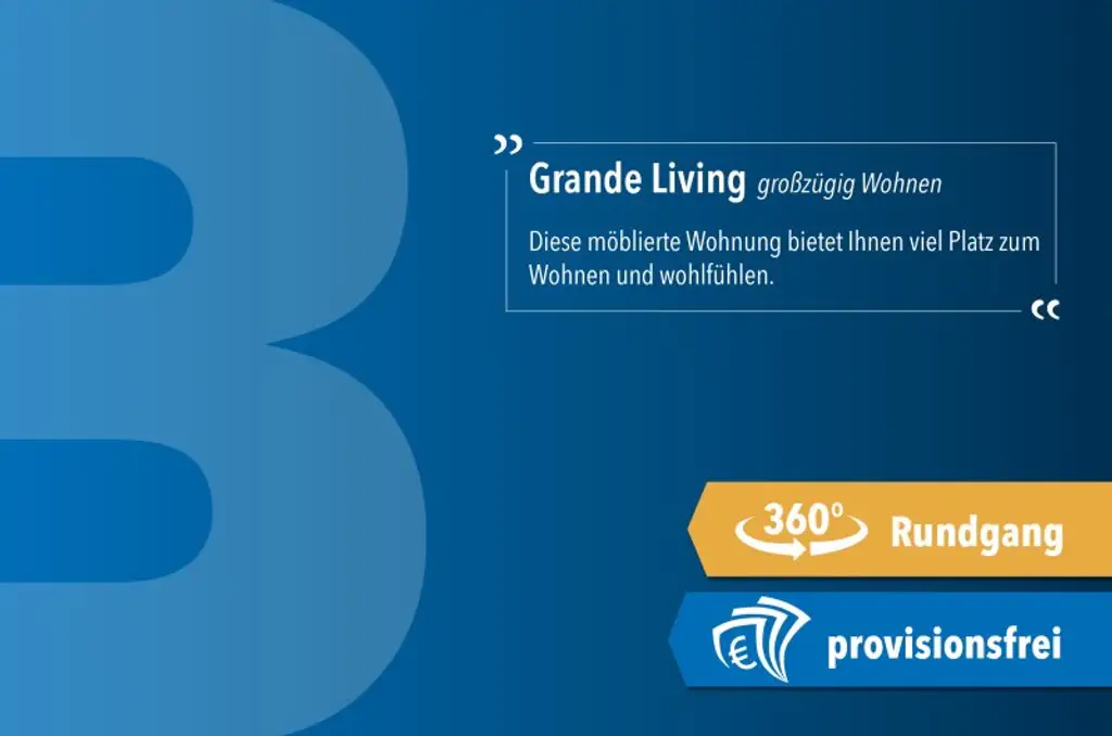 Grande Living | voll möbliert