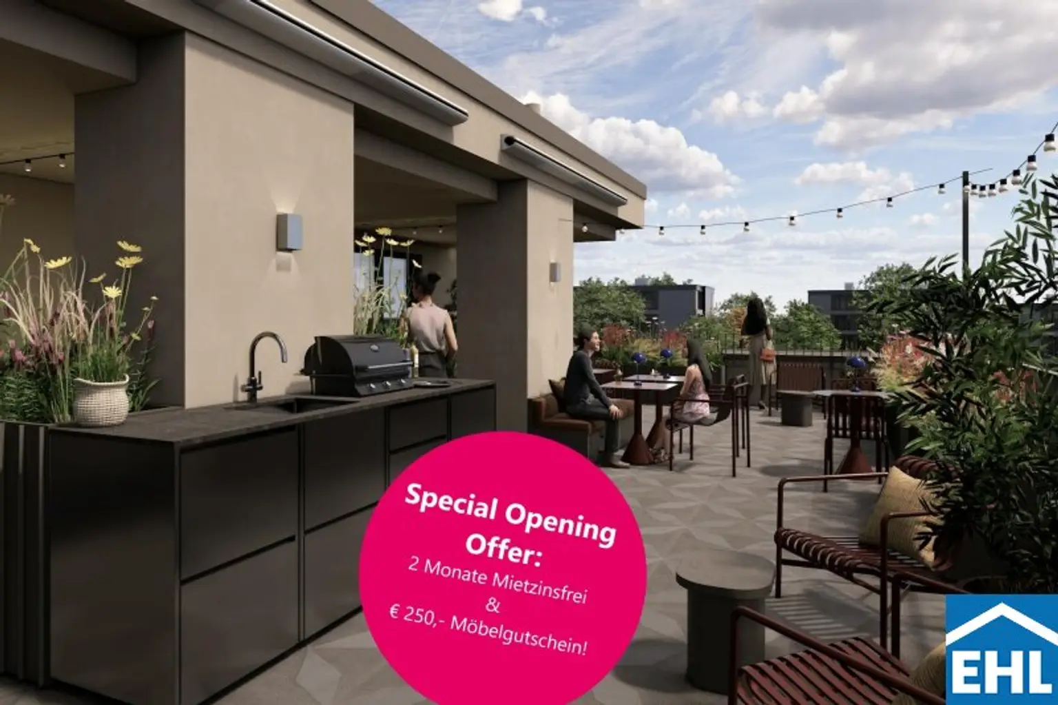 Special Opening Offer: 2 Monate mietzinsfrei & € 250,- Möbelgutschein!
