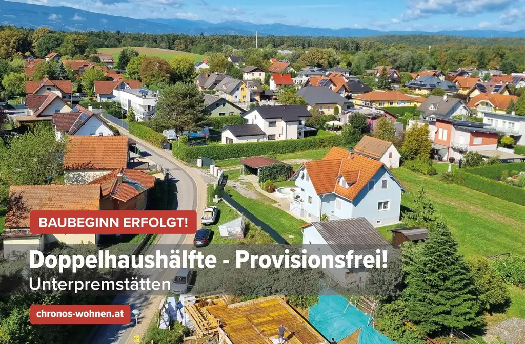 Sommer-AKTION! Baubeginn Erfolgt! Neubau-Doppelhaushälfte in Unterpremstätten! Moderne Wohnanlage mit nur 10 Einheiten!