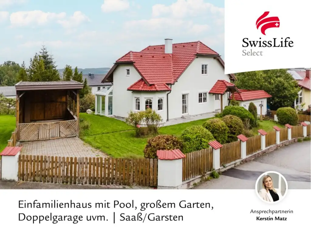 Großzügig Wohnen in traumhafter Lage | Einfamilienhaus in Saaß/Garsten mit Pool, großem Garten, Doppelgarage uvm.