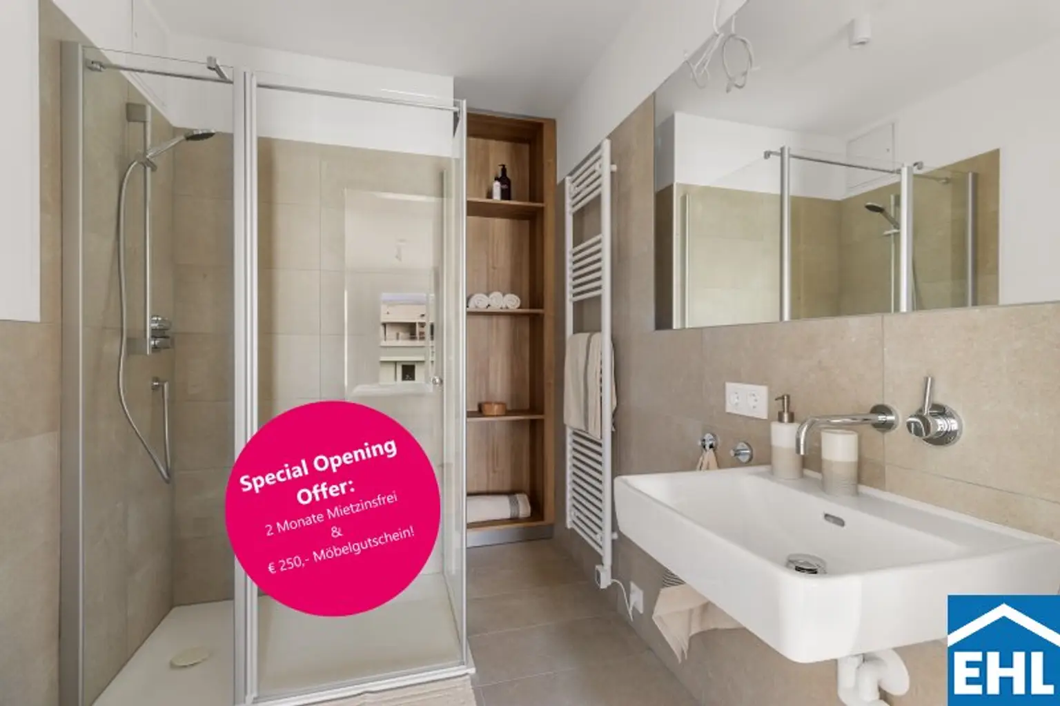 Special Opening Offer: 2 Monate mietzinsfrei & € 250,- Möbelgutschein!