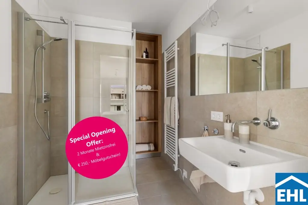 Special Opening Offer: 2 Monate mietzinsfrei & € 250,- Möbelgutschein!