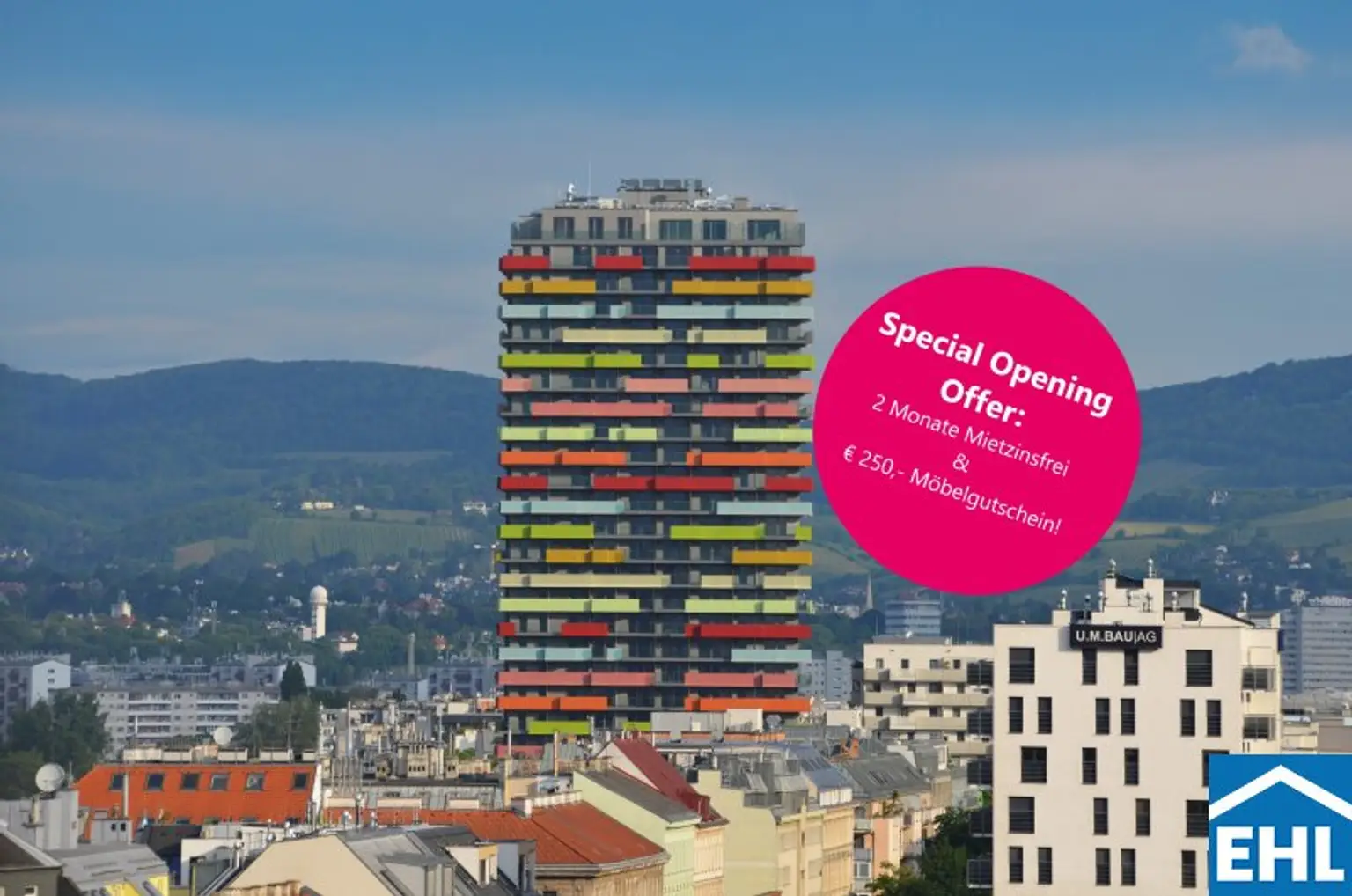 Special Opening Offer: 2 Monate mietzinsfrei & € 250,- Möbelgutschein!