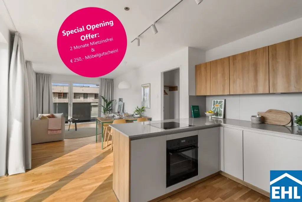 Special Opening Offer: 2 Monate mietzinsfrei & € 250,- Möbelgutschein!